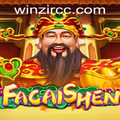 Exploring the Exciting World of FaCaiShen on WinZir