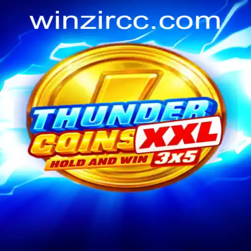 ThunderCoinsXxl: Unleashing the Thrills of Modern Gaming with WinZir
