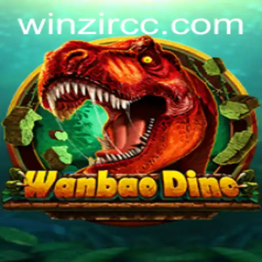 Exploring WanBaoDino: A Thrilling New Adventure in the World of WinZir